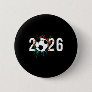2026 Soccer Play Game Year Players Coaches Fans _1 6 Cm Round Badge