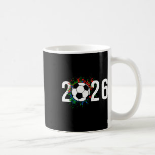 2026 Soccer Play Game Year Players Coaches Fans Coffee Mug