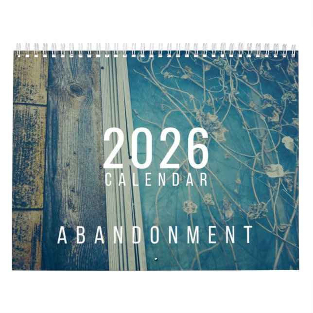 2026 Wall Calendar - Abandonment (Cover)