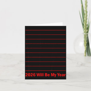 2026 Will Be My Year Funny Humor New Year Quote Me Card