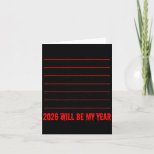 2026 Will Be My Year Funny Humour New Year Quote  Card