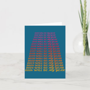 2026 Will Be My Year Funny Humour New Year Quote Card