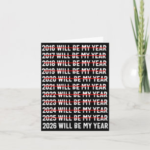 2026 Will Be My Year Funny Humour New Year Quote Card