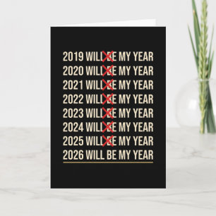 2026 Will Be My Year Funny Humour New Year Quote Card