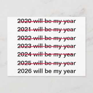 2026 Will Be My Year Funny Sarcastic New Years Postcard