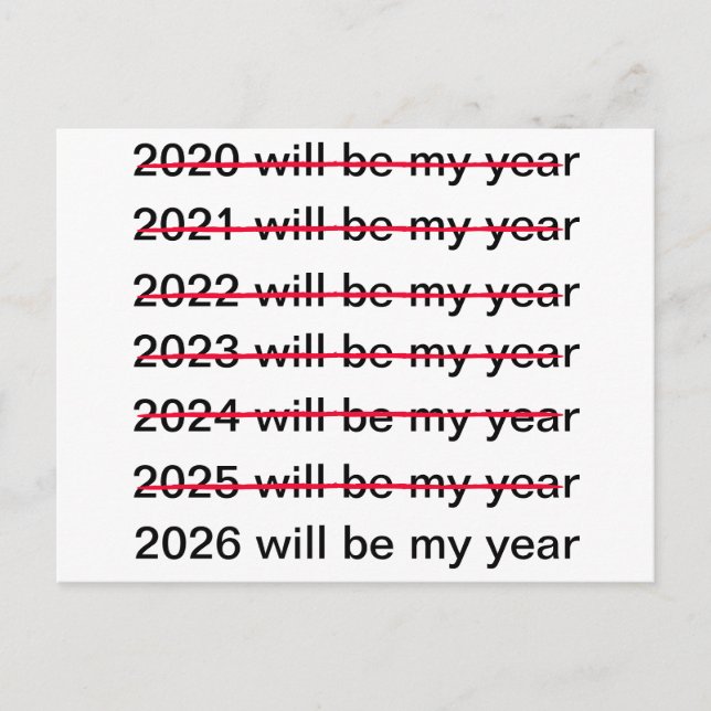 2026 Will Be My Year Funny Sarcastic New Years Postcard (Front)