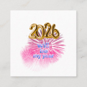 2026 Will Be My Year Square Business Card