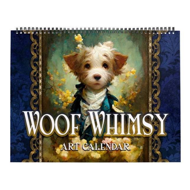 2026 Woof Whimsy Surreal Fantasy Dog Portraits Calendar (Cover)
