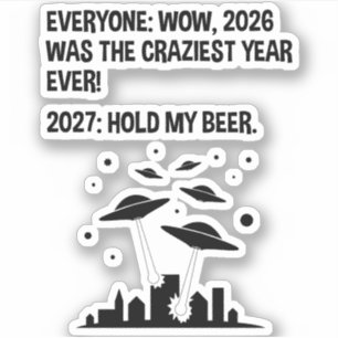 2027 Hold My Beer