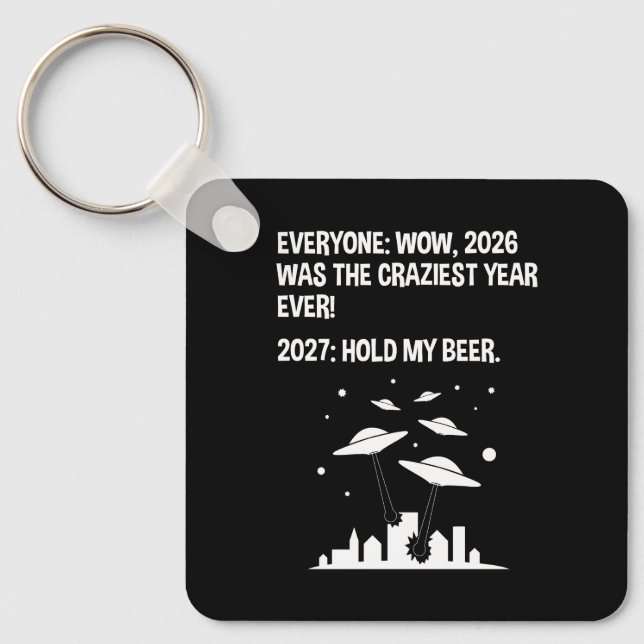 2027 Hold My Beer Key Ring (Front)