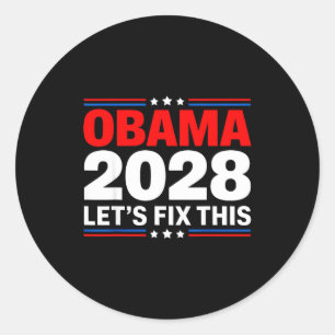 2028 3rd Term Lets Fix This Political Campaign Des Classic Round Sticker