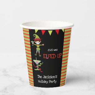 202 was Elfed Up Funny Cocktail Party Christmas I Paper Cups