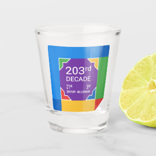 203rd Decade (New Year 2021—2030) Shot Glass