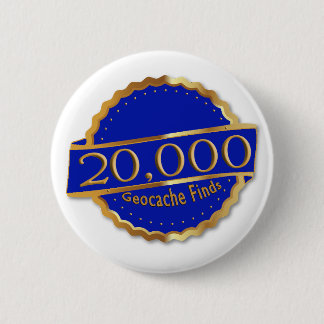 20,000 FINDS ACHIEVEMENT GeoCaching AWARD 6 Cm Round Badge
