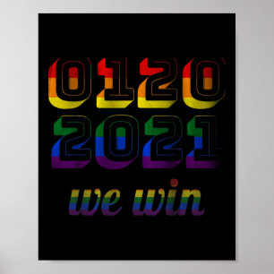 20 2021 We Win Biden Harris 46 Inauguration Pride Poster