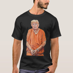 20-24 Years In Prison Funny Anti-trump T-Shirt
