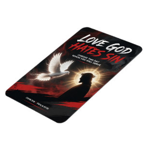 #20 Love God hate Sin Magnet