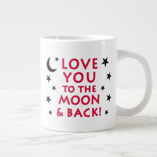 (20 OZ) LOVE YOU TO THE MOON & BACK LARGE COFFEE MUG