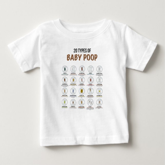 20 Types of Baby Poop t-Shirt (6mos) (Front)