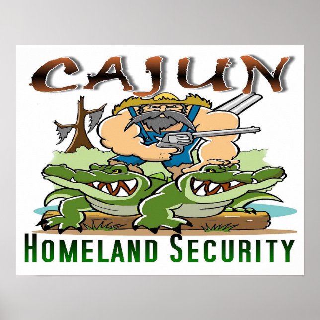 20" x 16" Cajun Homeland Security POSTER (Front)