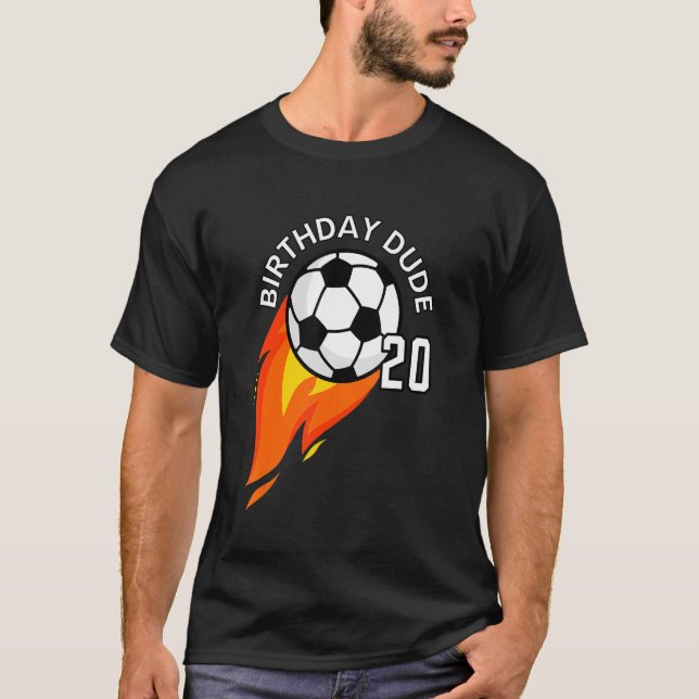 20 Year Old 20th Birthday Dude Flame Soccer Party  T-Shirt (Front)