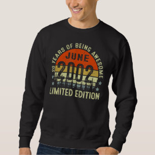 20 Year Old June 2002 20th Birthday Sweatshirt