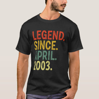 20 Year Old Legend Since April 2003 20th Birthday T-Shirt