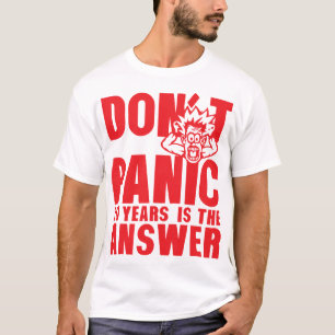 20 years dont panic anniversaire is the answer T-Shirt