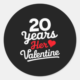 20 Years Her Valentine _ Anniversary Couples Valen Classic Round Sticker