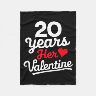 20 Years Her Valentine _ Anniversary Couples Valen Fleece Blanket