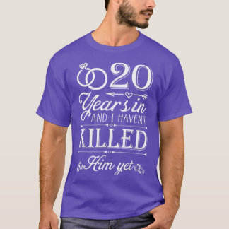 20 Years Of Marriage Wife Funny 20th Anniversary C T-Shirt