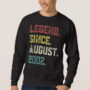 20 Years Old  Legend Since August 2002 20th Birthd Sweatshirt