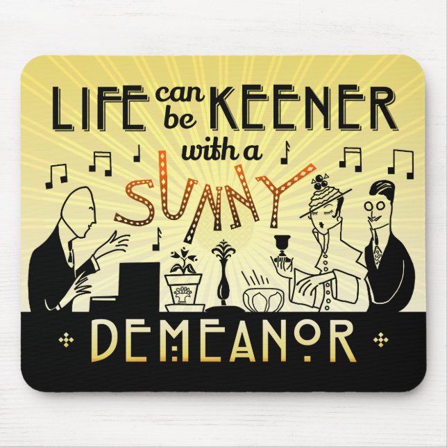 20s Retro Art Deco Inspirational Sunny Demeanour Mouse Pad (Front)