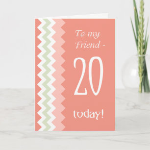 20th Birthday for Friend, Coral, Mint Chevrons Card
