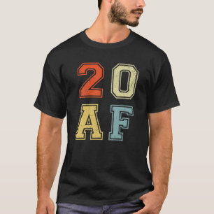 20th Birthday Gift 20 AF Born In 1999 Vintage 20 T-Shirt