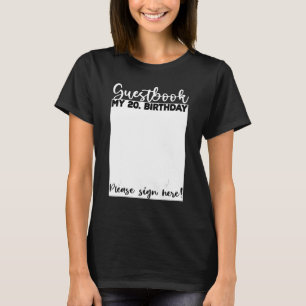 20th Birthday Guest Book Bday Celebrant Guest List T-Shirt
