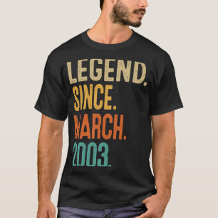 20th Birthday  Legend Since March 2003  20 Year Ol T-Shirt