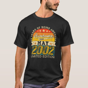 20Th Birthday May 2022 20 Years Born 2002 Limited T-Shirt
