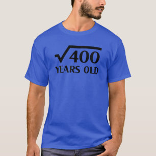 20th Happy Birthday 20 Years Old Square Root of 40 T-Shirt