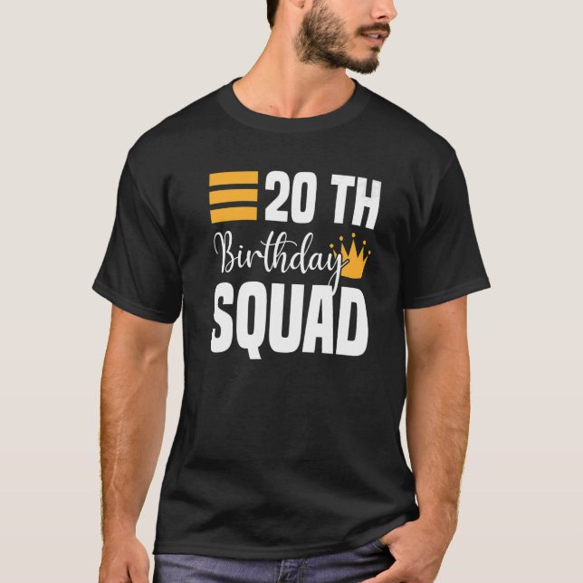 20th Happy Birthday Squad Party Bday Family Group  T-Shirt (Front)