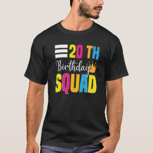 20th Happy Birthday Squad Party Bday Family Group  T-Shirt