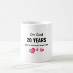 20th Wedding Anniversary Funny Gift for Him or Her Coffee Mug<br><div class="desc">25th Wedding Anniversary Funny Gift for Him or Her Coffee Mug. Get yours now!</div>