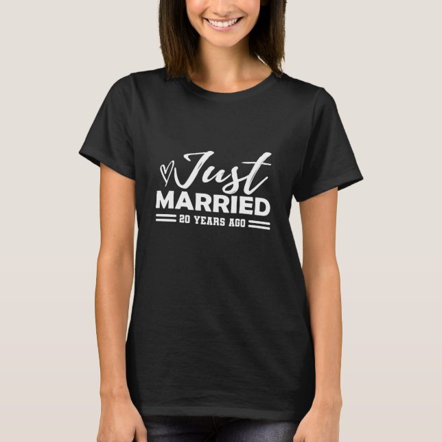 20th Wedding Anniversary - Just Married 20 Years T-Shirt (Front)
