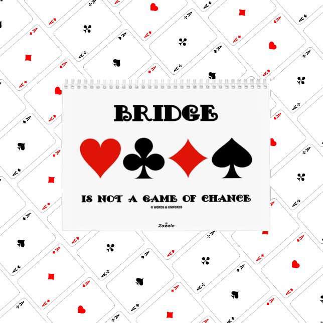 20XX Classic Bridge Sayings Calendar (Here are classic bridge sayings to keep any bridge player smiling throughout the year!)