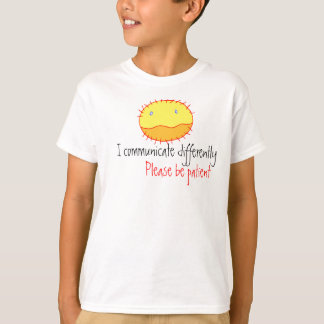 21244555, I communicate differently, Please be ... T-Shirt