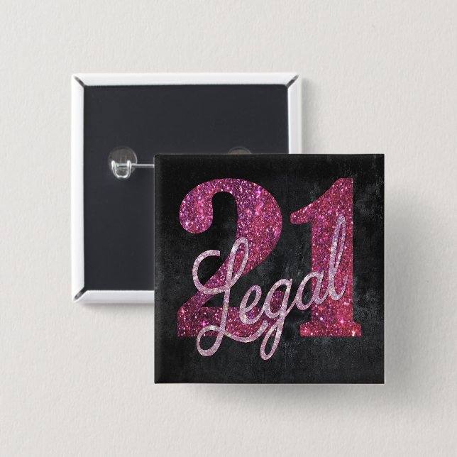 21 and Legal | Pink 21st Birthday Chic Glitter 15 Cm Square Badge (Front & Back)
