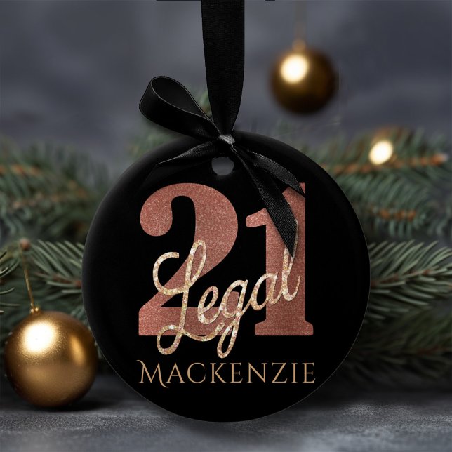 21 and Legal Rose Gold 21st Birthday Party Name Ceramic Ornament (Creator Uploaded)