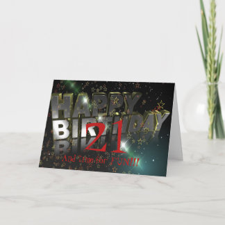 21 AND TIME FOR FUN  BIRTHDAY CARD