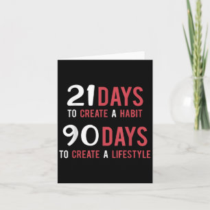 21 Days Habit, 90 Days Lifestyle - Motivation T Sh Card