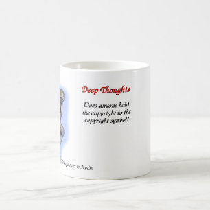 21 Deep thoughts - copyright mug